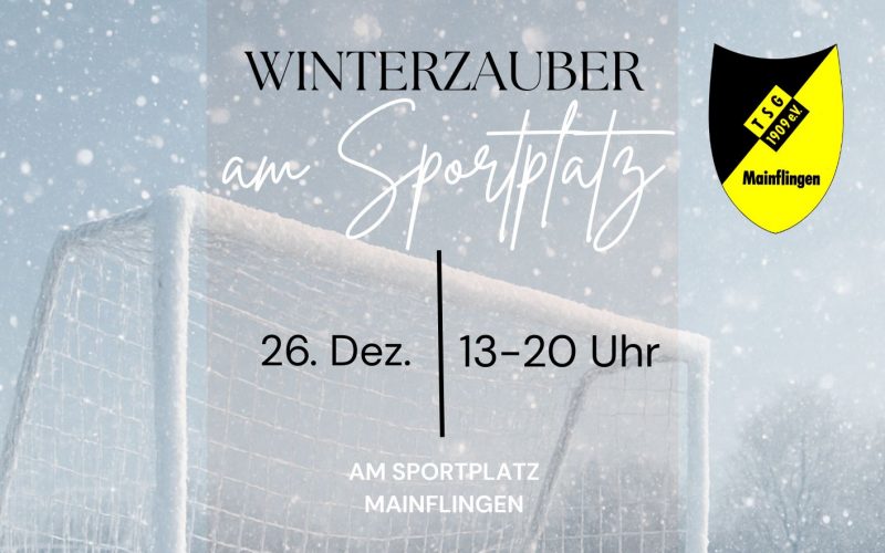 Plakat zum TSG Winterzauber 2025 am Sportplatz. Eiin Fußballtor in Schneelandschaft. Darüber folgender Text: Gemeinsam wollen wir die Feiertage entspannt ausklingen lassen - warm, gemütlich in guter Gesellschaft. Freut euch auf herzhaftes warmes Essen, leckere süße Snacks und natürlich auf Glühwein, heißen Bembel, Punsch und heiße Schokolade damit niemand frieren muss. Kommt vorbei, bringt gute Laune mit und genießt ein paar entspannte Stunden mit Freunden und Familie.